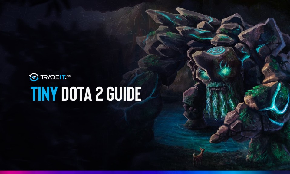 Dota 2 Tiny Guide: Items Build | Game Plan | Abilities